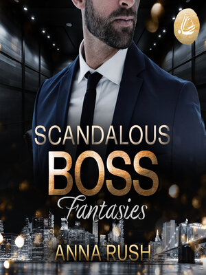 cover image of Scandalous Boss Fantasies